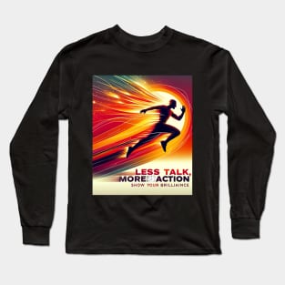 People Who Take Action Long Sleeve T-Shirt